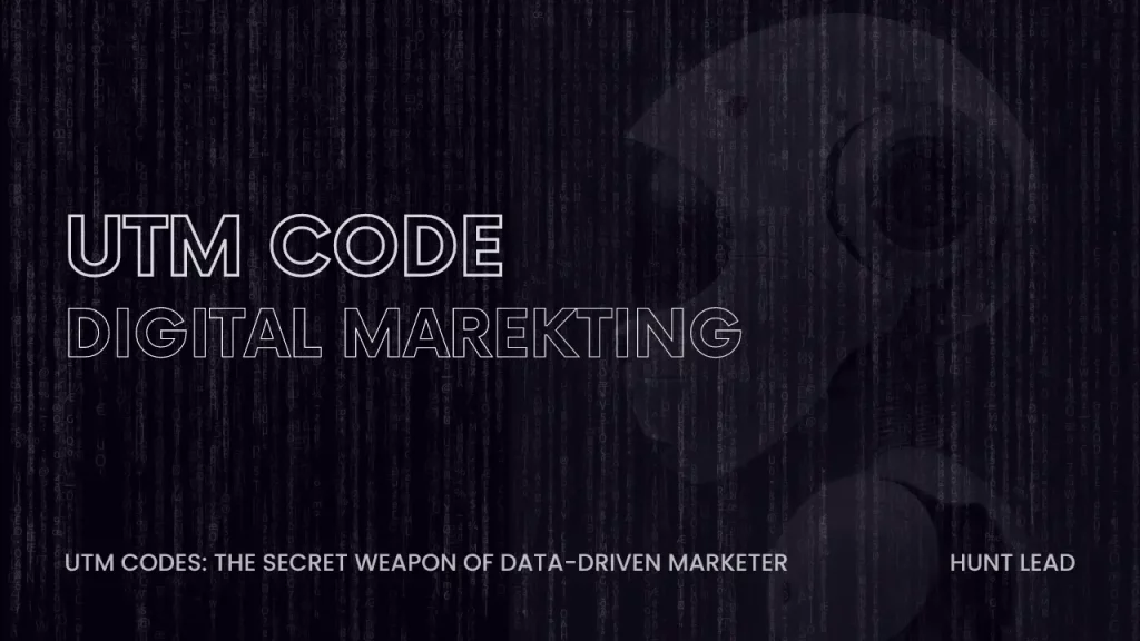 UTM Codes The Secret Weapon of Data-Driven Marketer